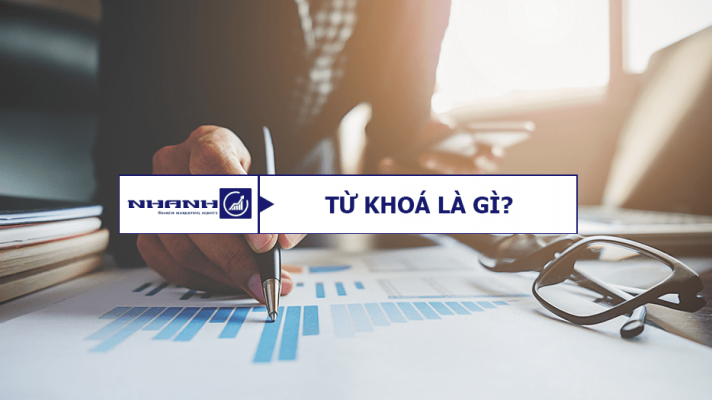 Làm rõ khái niệm từ khoá là gì? - Nhanhomedia